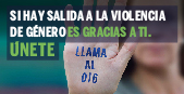 Campaña Contra la Violencia de Género.  Si #HaySalida a la violencia de género, es gracias a ti. ÚNETE