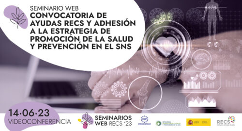 Seminario Web Convocatoria de ayudas RECS y adhesión a la Estrategia de Promoción de la Salud y Prevención en el SNS