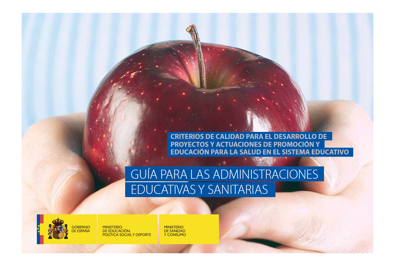 Guía para las Administraciones Educativas y Sanitarias (2008)